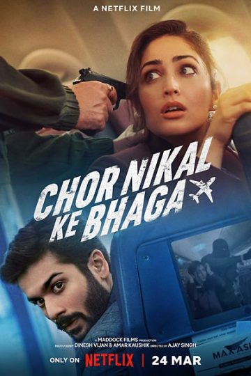 Chor Nikal Ke Bhaga 2023 Hindi Movie