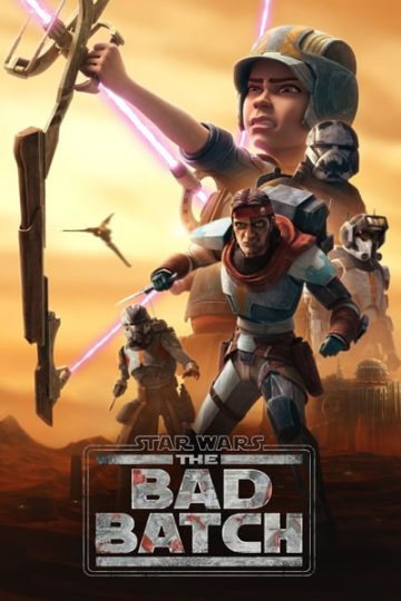 Star Wars The Bad Batch Disney WEB Series