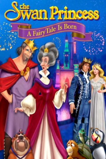 Download The Swan Princess: A Fairytale Is Born (2023) Dual Audio {Hindi-English} Movie 480p | 720p | 1080p WEB-DL ESub