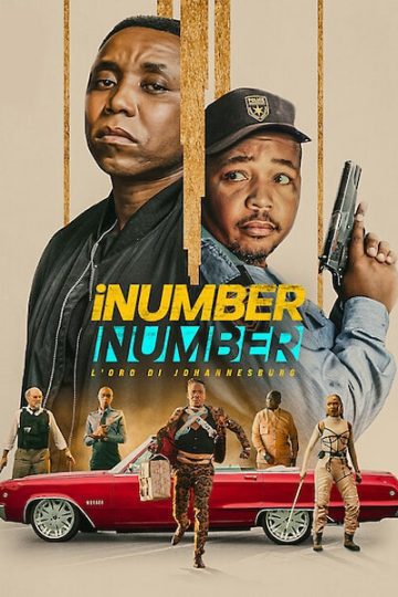 Download iNumber Number: Jozi Gold (2023) Dual Audio {Hindi-English} Movie 480p | 720p | 1080p WEB-DL ESub