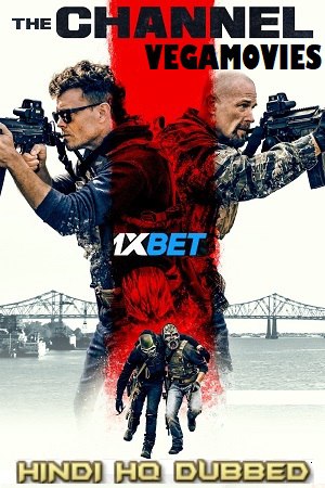 Download The Channel (2023) WEBRip Hindi (HQ-Dubbed) Full Movies 480p [350MB] | 720p [950MB] | 1080p [3.4GB]