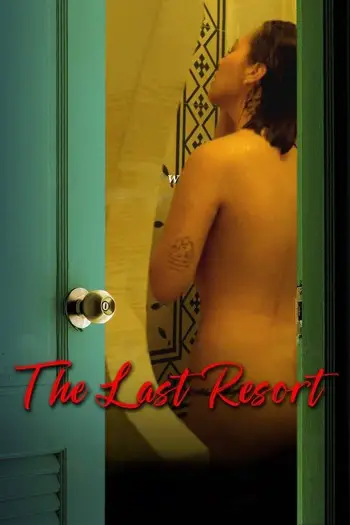 [18+] The Last Resort (2023) WEB-DL English {Subtitles Added} Download 480p [300MB] | 720p [800MB] | 1080p [1.8GB]